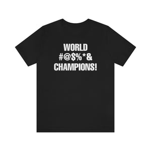 World Champions Unisex Jersey Short Sleeve T-shirt