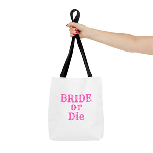 
                
                    Load image into Gallery viewer, Bride or Die Tote Bag | 3 Sizes
                
            