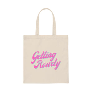 
                
                    Load image into Gallery viewer, Getting Rowdy Canvas Tote Bag
                
            