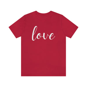 Love Unisex Jersey Short Sleeve T-shirt