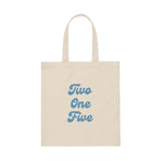 Two One Five Canvas Tote Bag