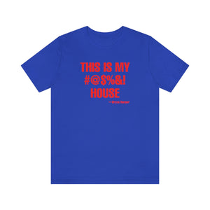 This Is My House Phillies Unisex Jersey Short Sleeve T-shirt